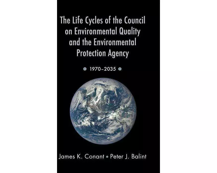 The Life Cycles of the Council on Environmental Quality and the Environmental Protection Agency
