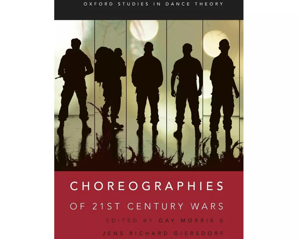 Choreographies of 21st Century Wars