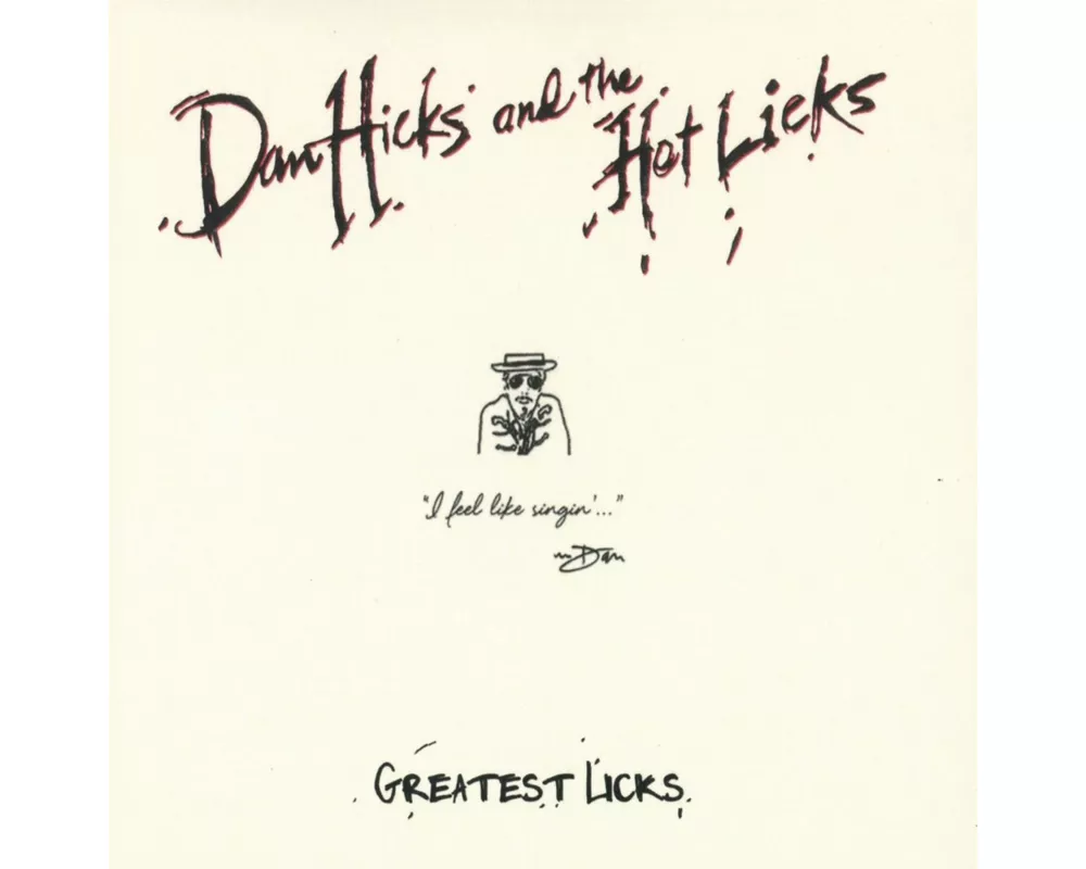 Greatest Licks - I Feel Like Singin'