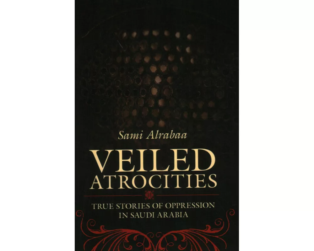 Veiled Atrocities