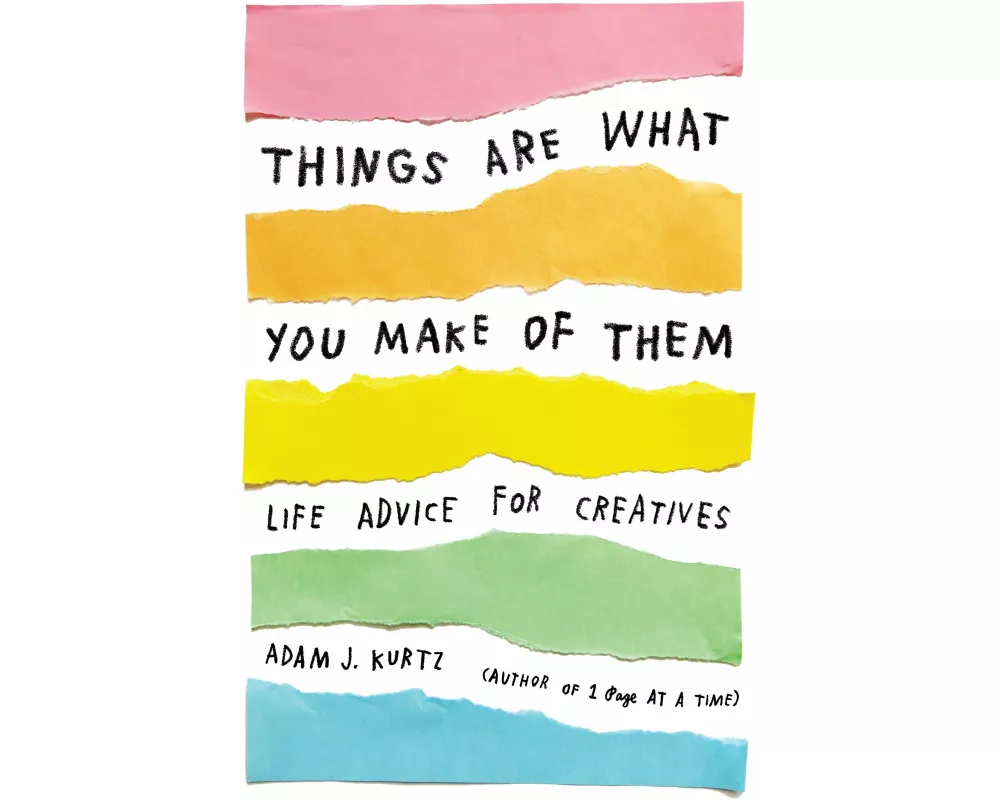 Things Are What You Make of Them