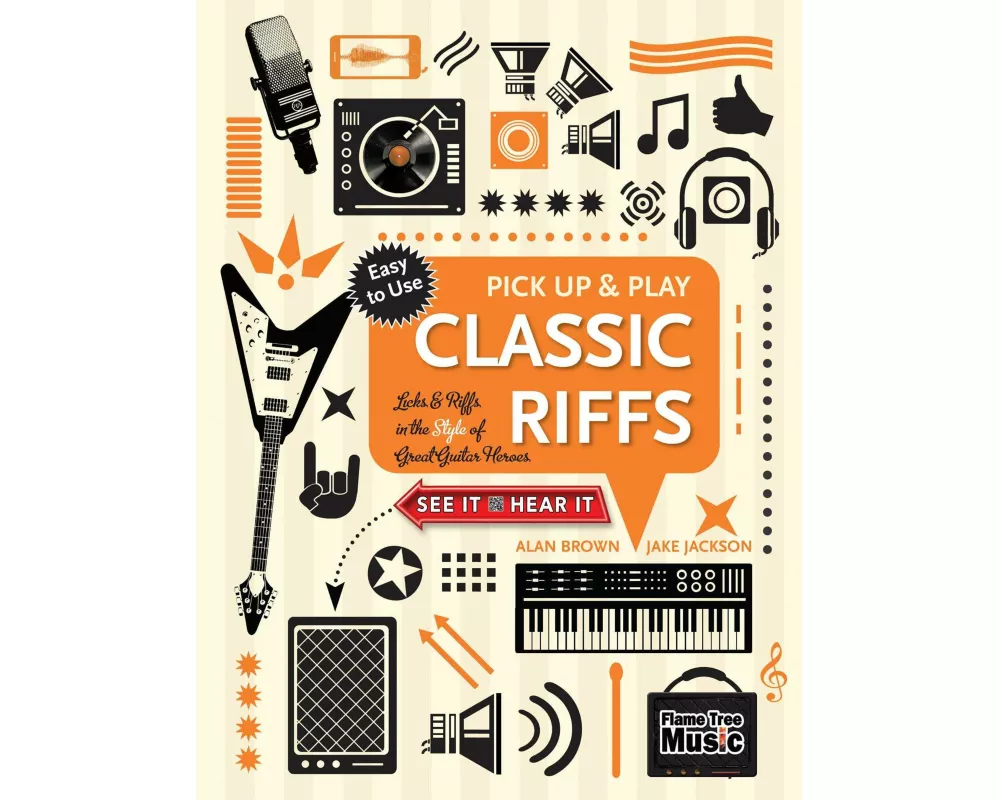 Classic Riffs (Pick Up and Play): Licks & Riffs in the Style of Great Guitar Heroes