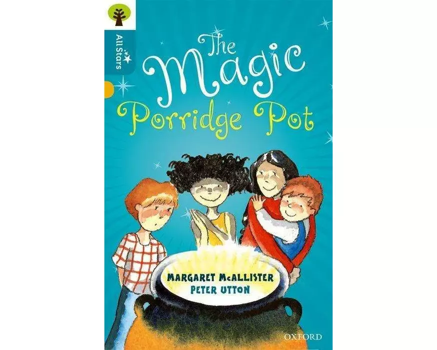 Oxford Reading Tree All Stars: Oxford Level 9 The Magic Porridge Pot