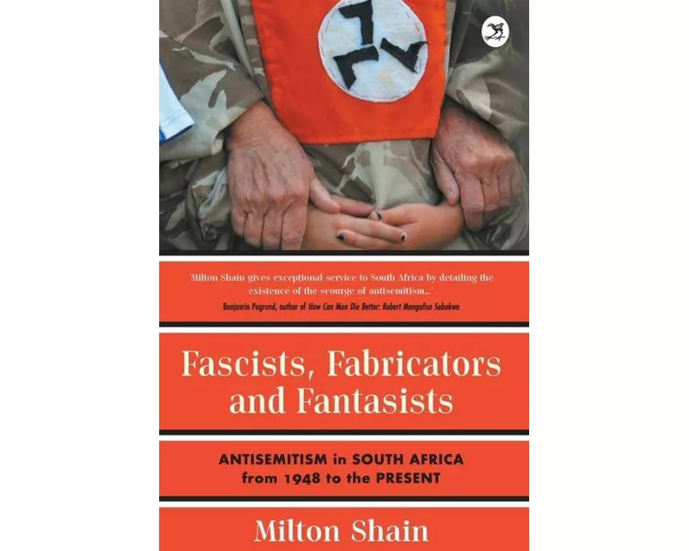 Fascists, Fabricators and Fantasists