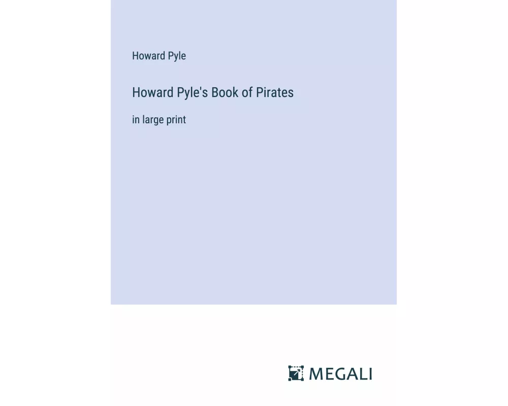 Howard Pyle's Book of Pirates