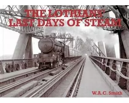 The Lothians' Last Days of Steam