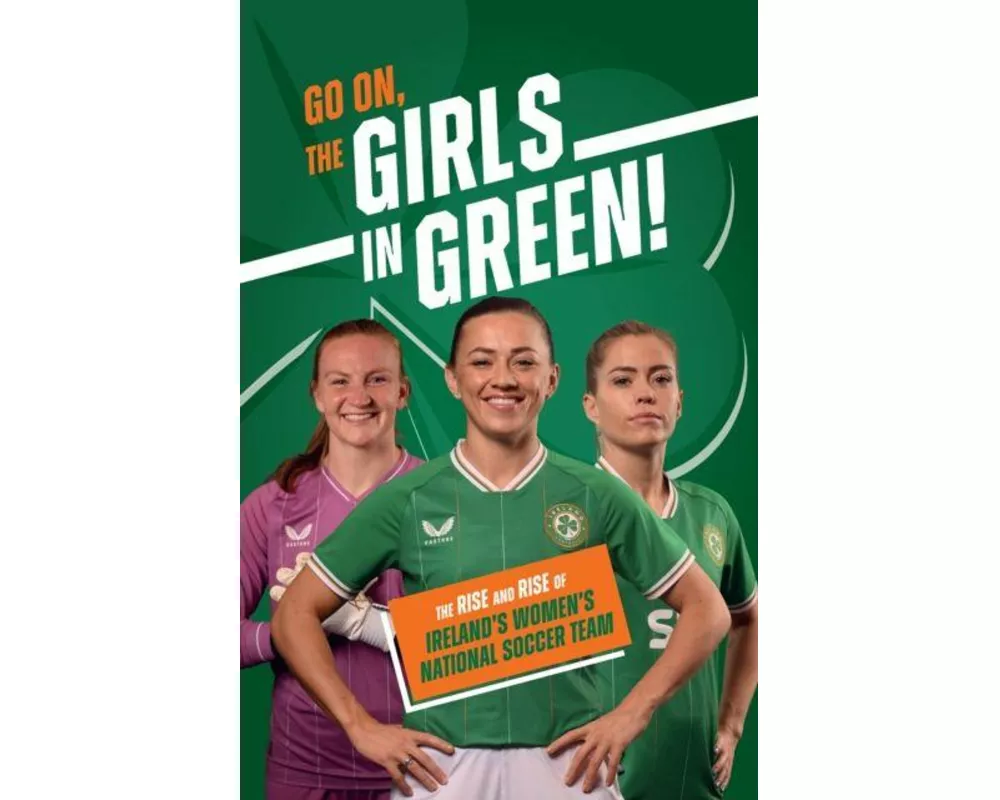 Go On, The Girls in Green!