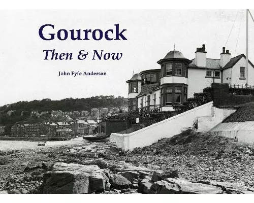 Gourock Then & Now