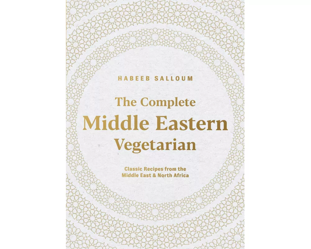 The Complete Middle Eastern Vegetarian