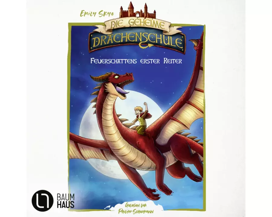 Die geheime Drachenschule - Feuerschattens erster Reiter