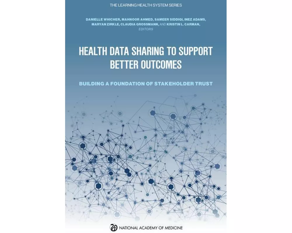 Health Data Sharing to Support Better Outcomes