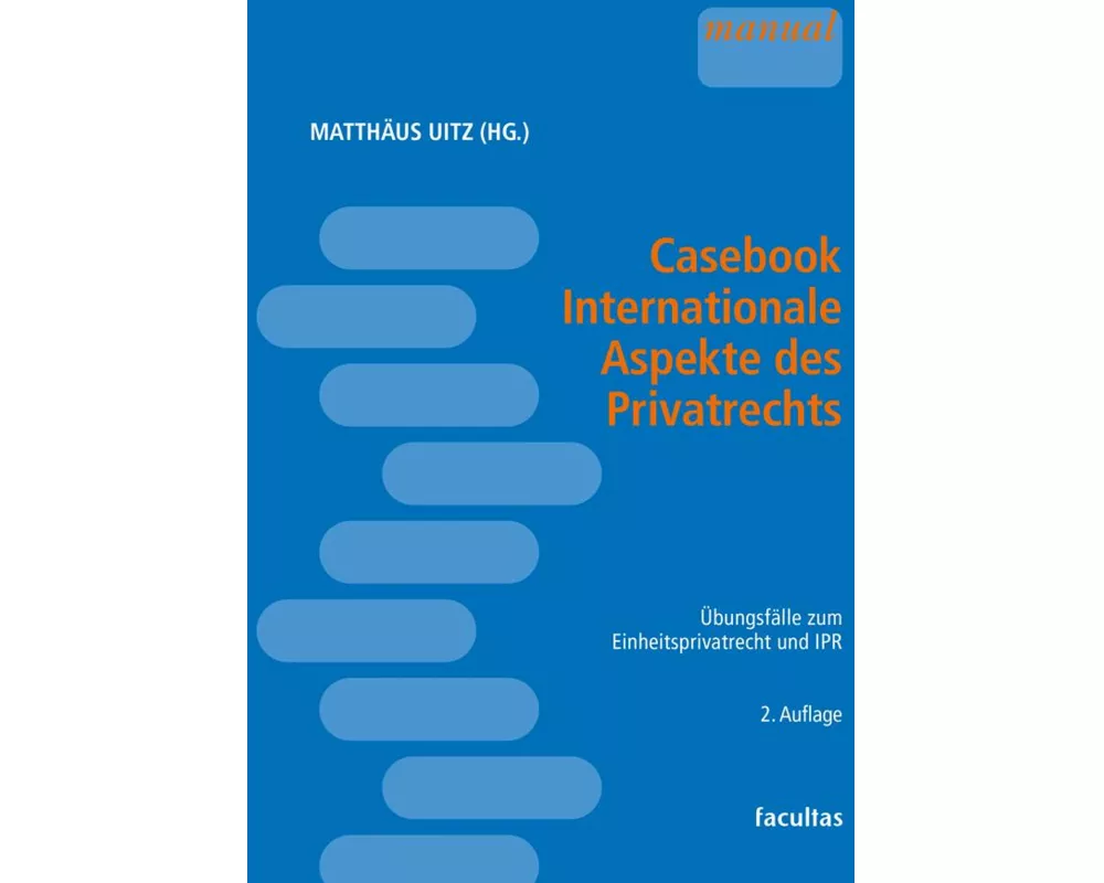 Casebook Internationale Aspekte des Privatrechts