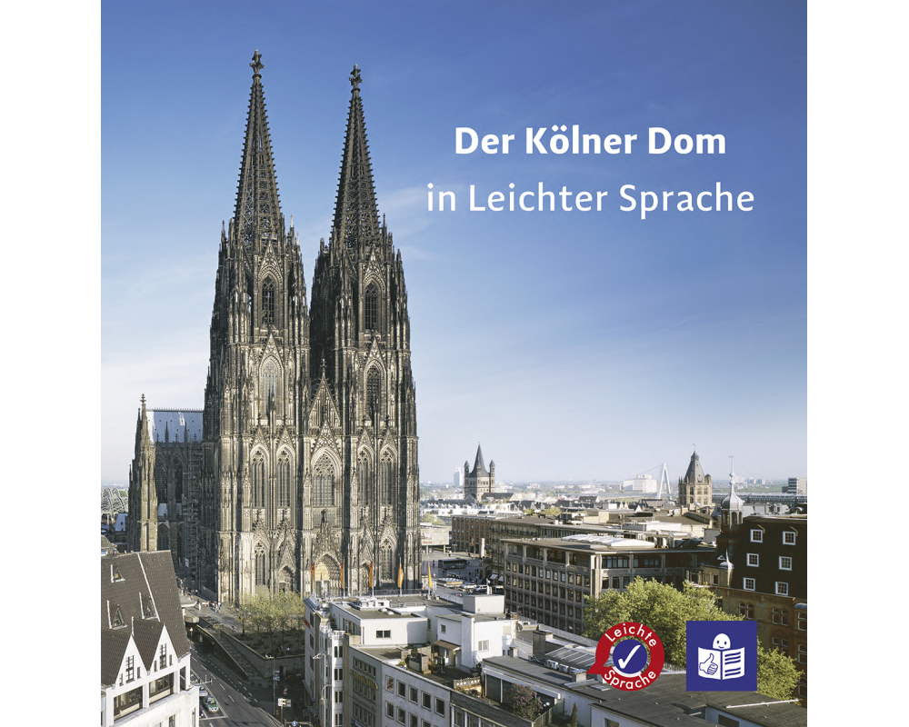 Der Kölner Dom in Leichter Sprache