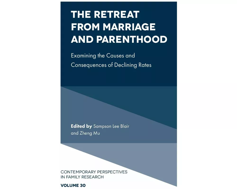The Retreat from Marriage and Parenthood