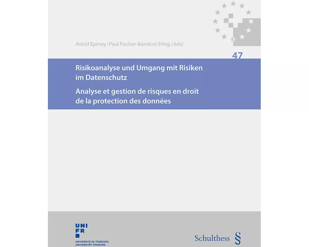 Risikoanalyse und Umgang mit Risiken im Datenschutz / Analyse et gestion de risques en droit de la protection des données