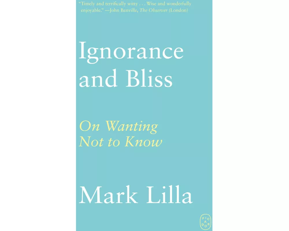 Ignorance and Bliss