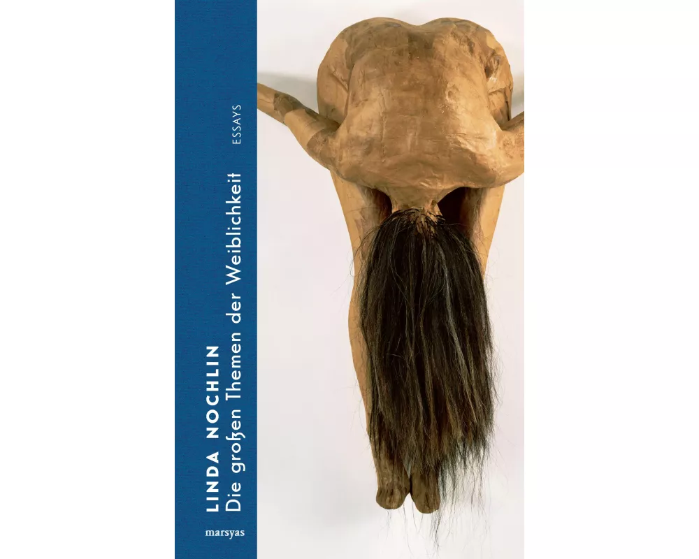 Die großen Themen der Weiblichkeit