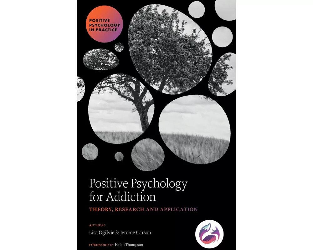 Positive Psychology for Addiction