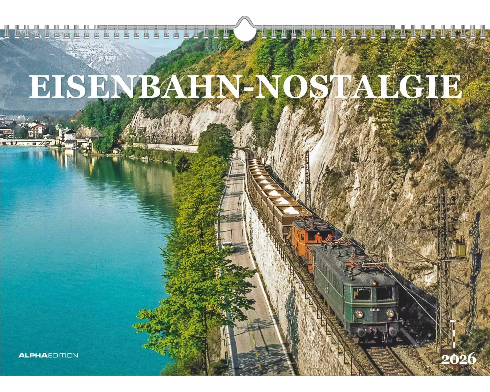 Alpha Edition - Eisenbahn-Nostalgie 2026 – Wandkalender DIN A3 (42×29,7 cm) mit 12 stimmungsvollen Dampflok- & Eisenbahn-Motiven, nostalgische Eisenba