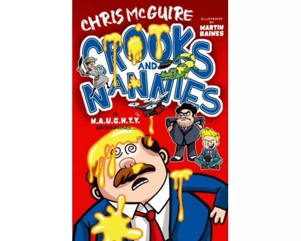 Crooks and Nannies - a N.A.U.G.H.T.Y beginning