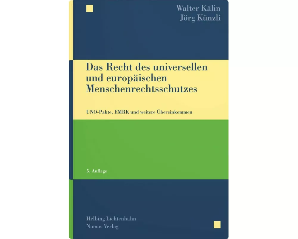 Das Recht des universellen und europäischen Menschenrechtsschutzes