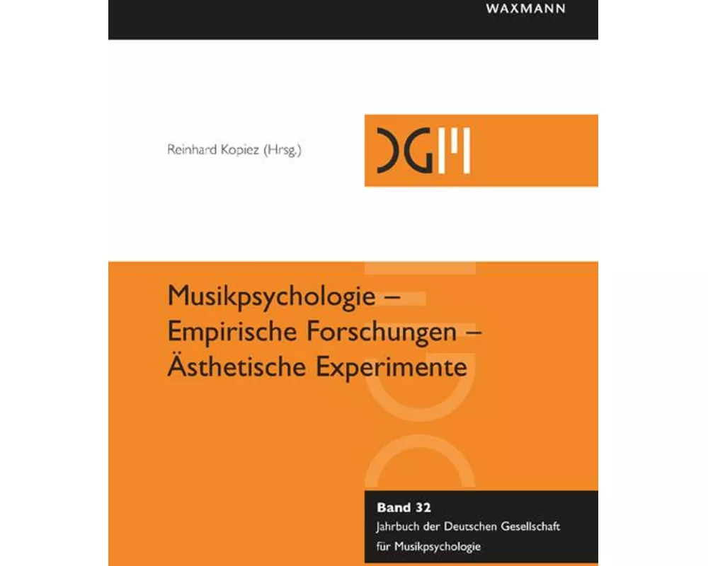 Musikpsychologie - Empirische Forschungen - Ästhetische Experimente