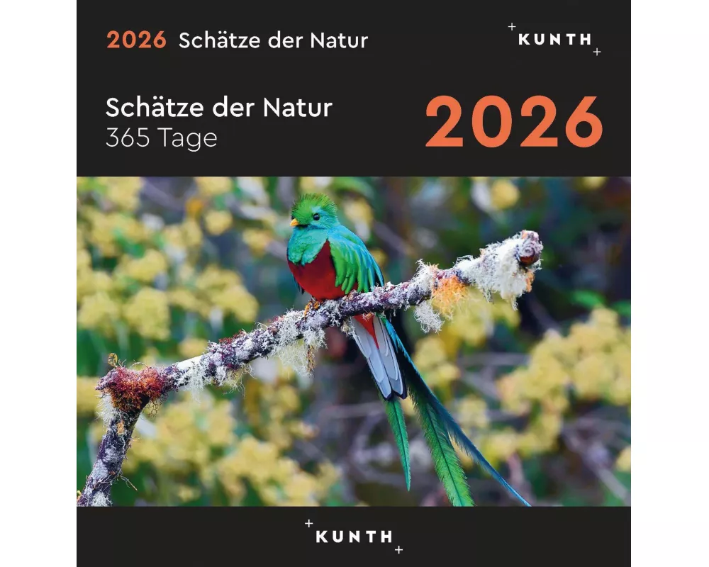 Schätze der Natur - KUNTH 365-Tage-Abreißkalender 2026
