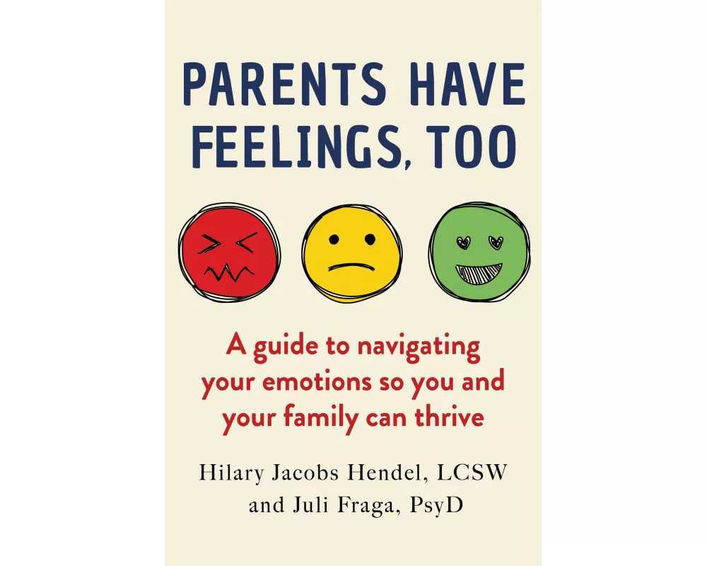 Parents Have Feelings, Too