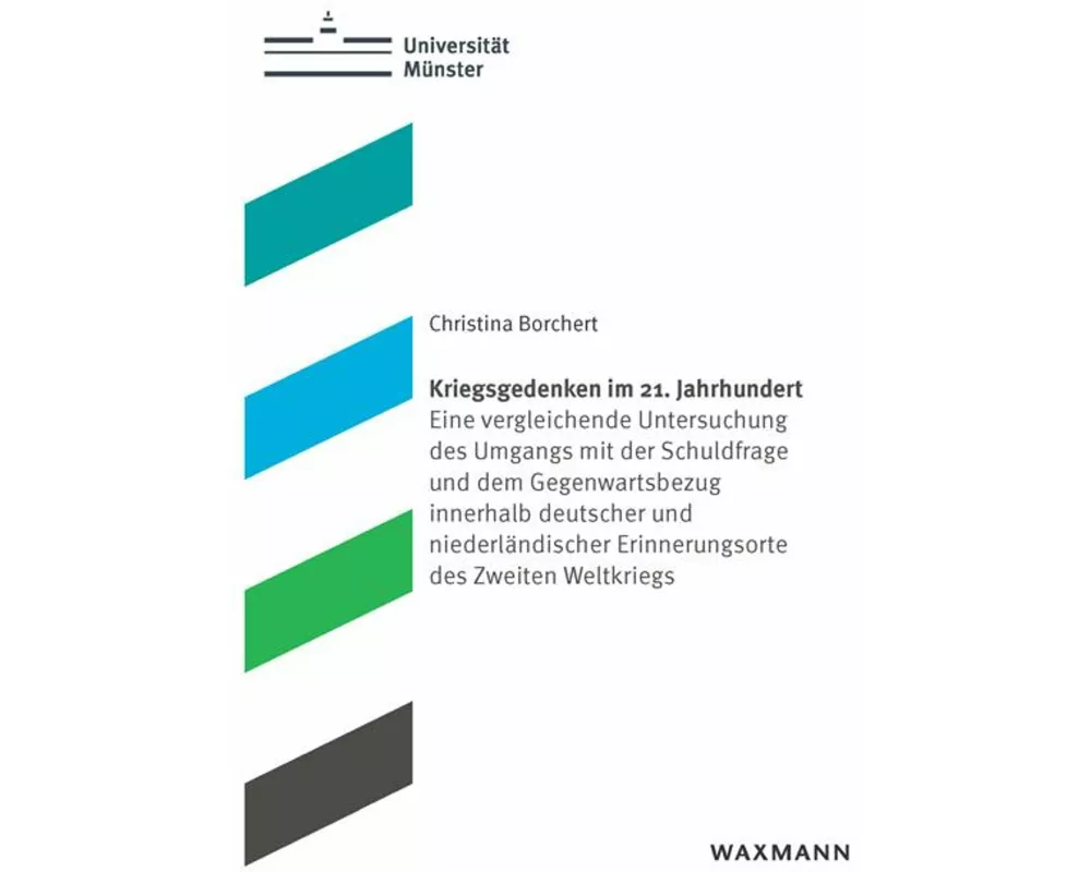 Kriegsgedenken im 21. Jahrhundert