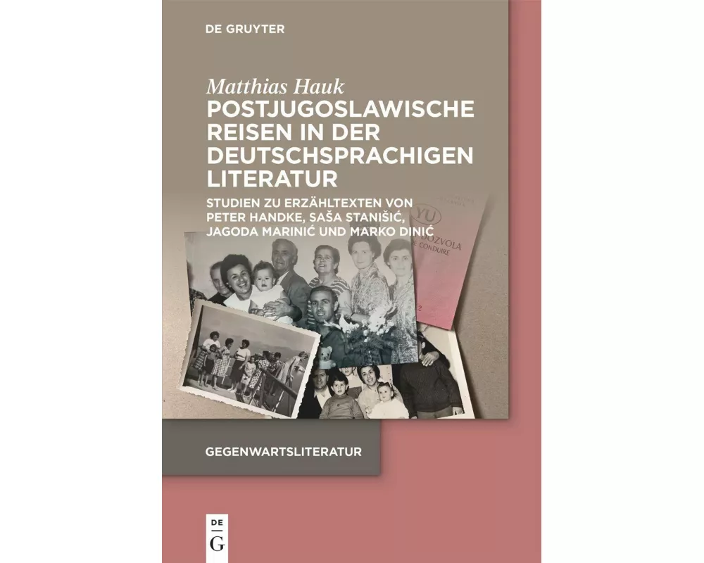 Postjugoslawische Reisen in der deutschsprachigen Literatur