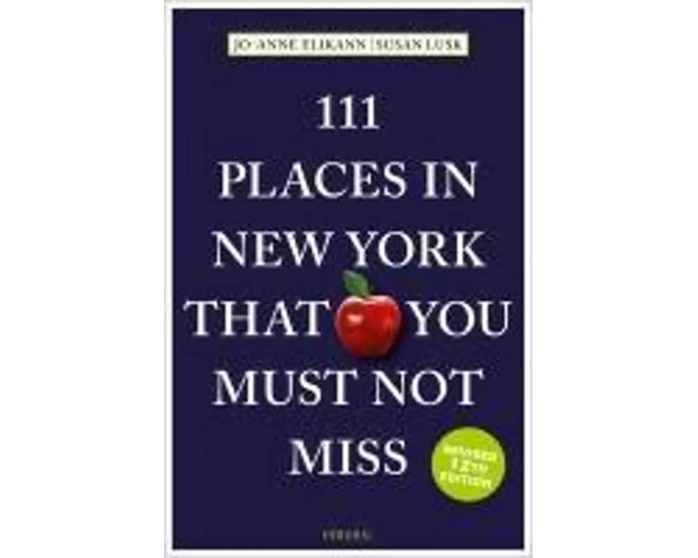111 Places in New York That You Must Not Miss