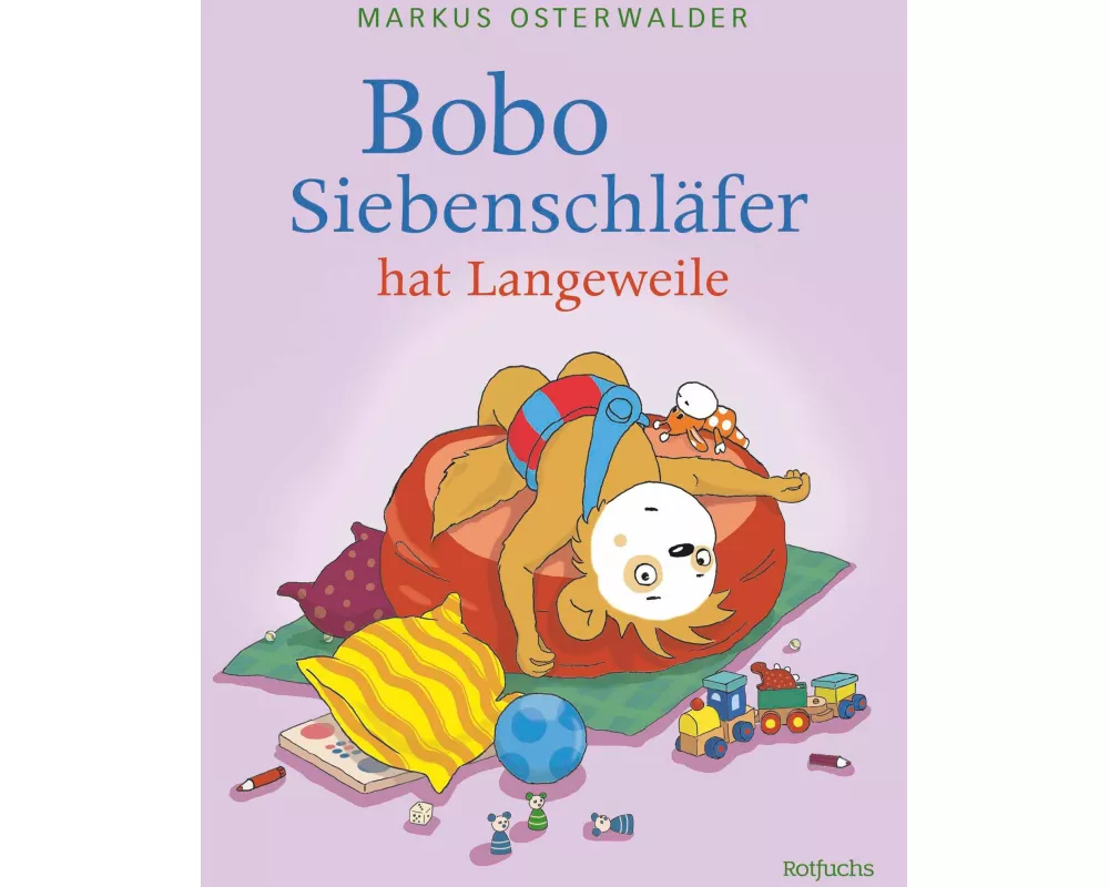 Bobo Siebenschläfer hat Langeweile