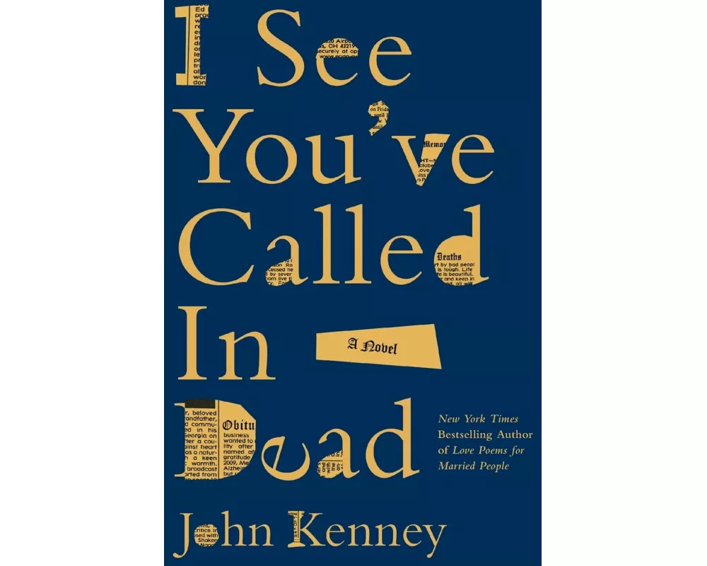 I See You've Called in Dead