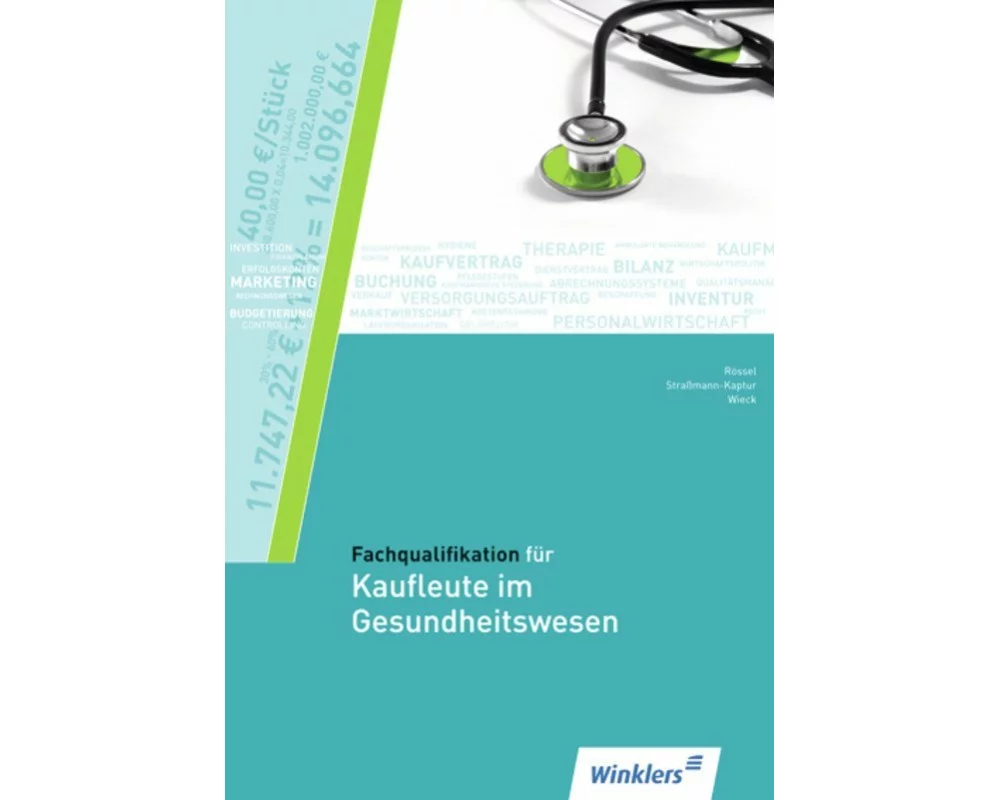 Fachqualifikation für Kaufleute im Gesundheitswesen