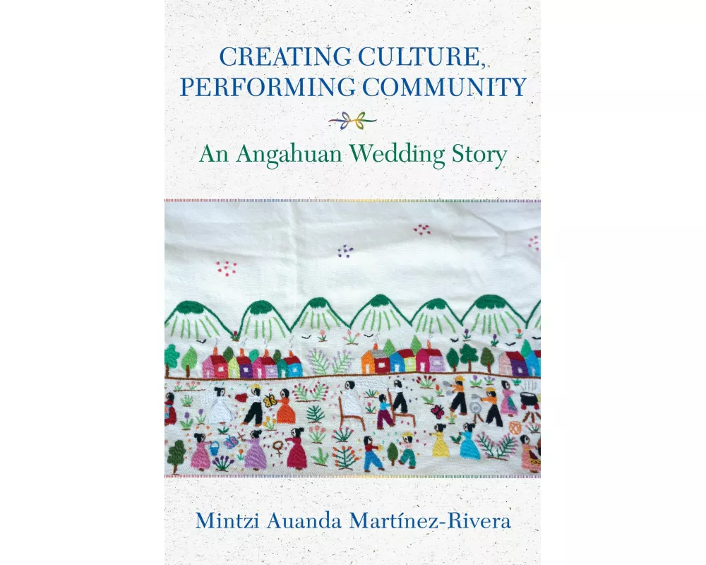 Creating Culture, Performing Community