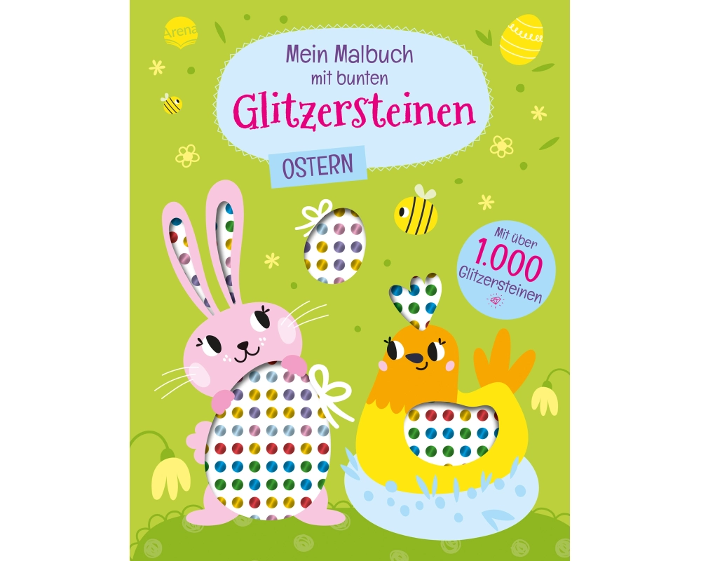 Mein Malbuch mit bunten Glitzersteinen. Ostern (Mit über 1.000 Glitzersteinen)