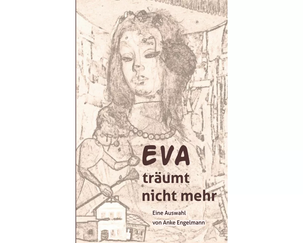 Eva träumt nicht mehr