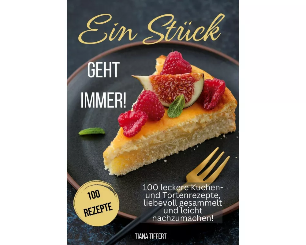 Ein Stück geht immer!