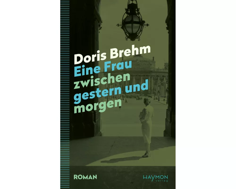 Eine Frau zwischen gestern und morgen