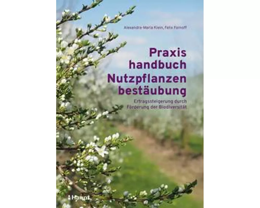Praxishandbuch Nutzpflanzenbestäubung