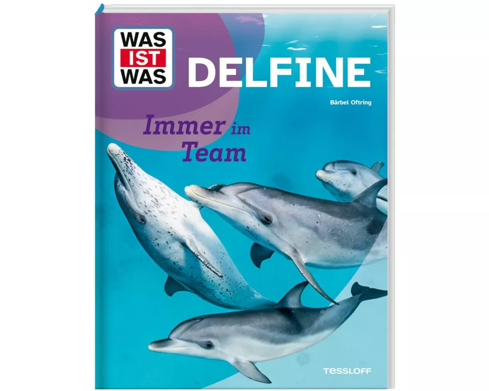 WAS IST WAS Delfine. Immer im Team
