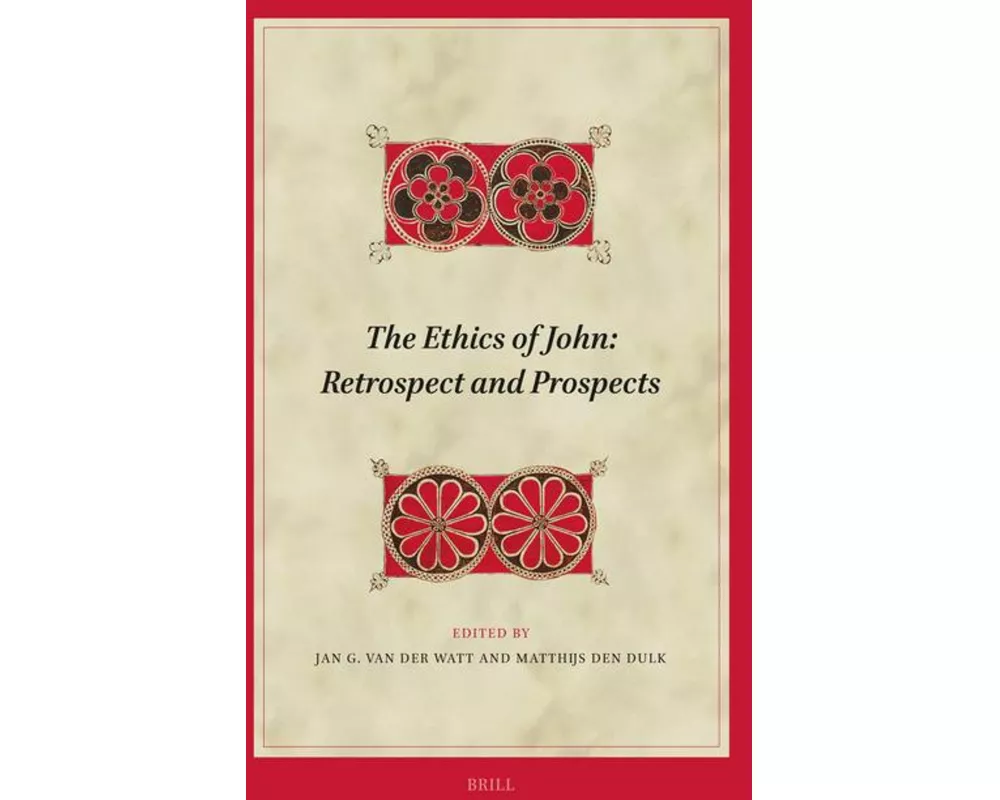 The Ethics of John: Retrospect and Prospects