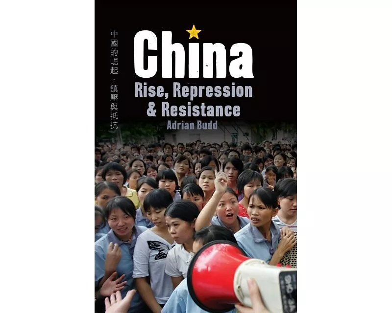 China: Rise, Repression & Resistance