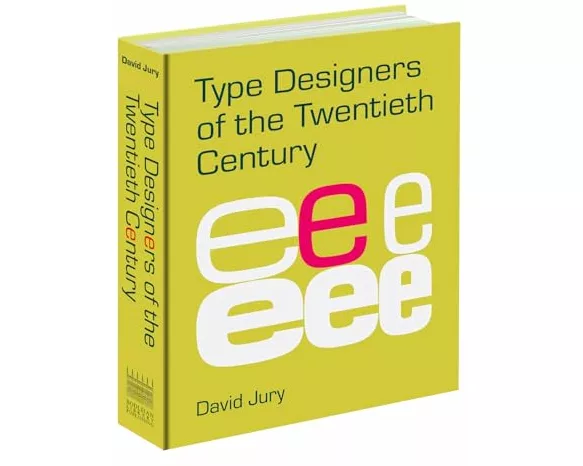 Type Designers of the Twentieth Century