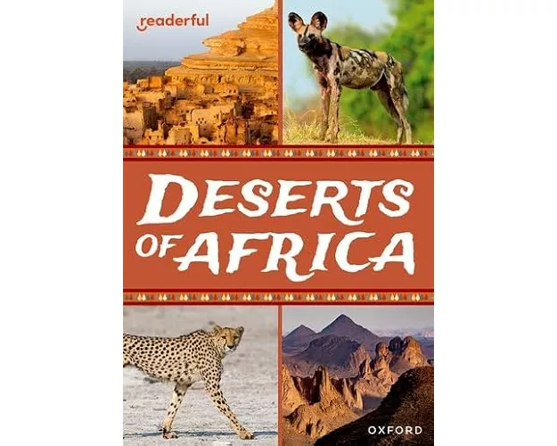 Readerful Rise: Oxford Reading Level 10: Deserts of Africa