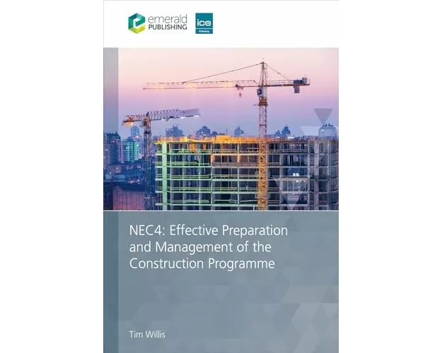 NEC4: Effective Preparation and Management of the Construction Programme
