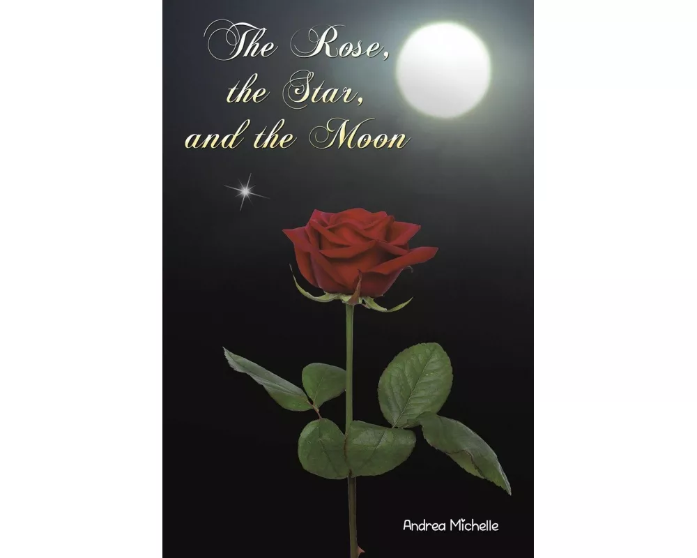 The Rose, the Star, and the Moon