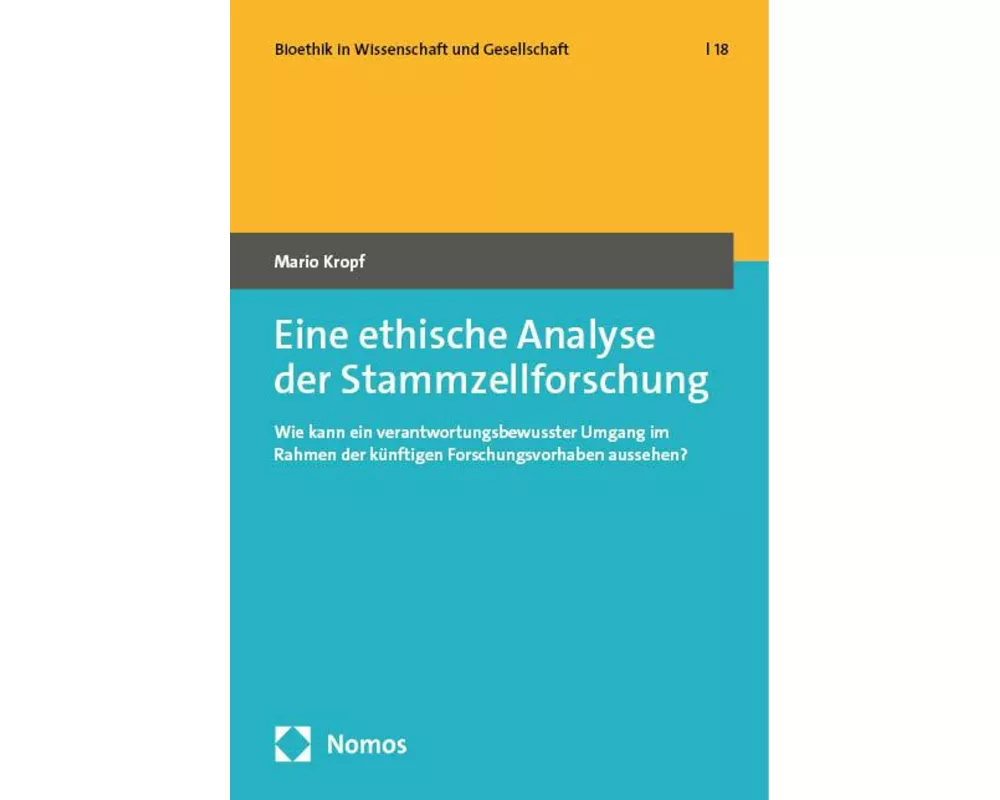 Eine ethische Analyse der Stammzellforschung