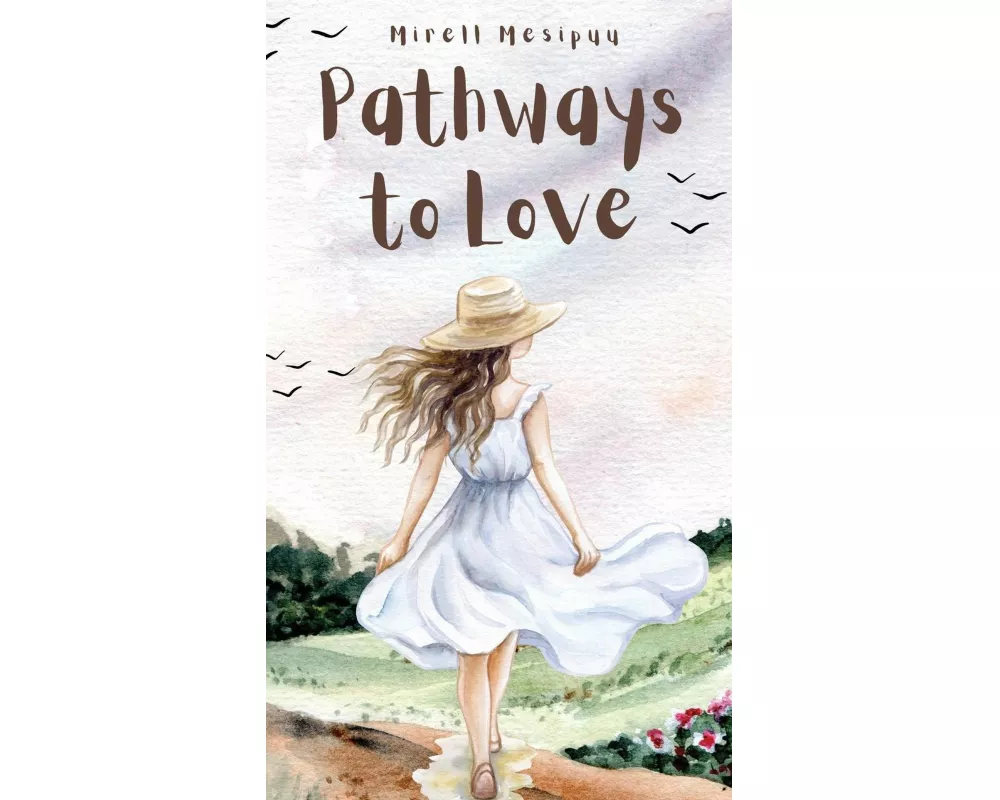 Pathways to Love