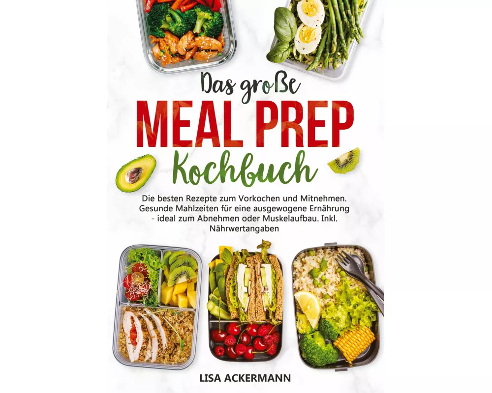 Das große Meal Prep Kochbuch